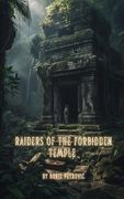Raiders of the Forbidden Temple (en Inglés)