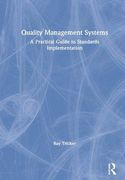 Quality Management Systems: A Practical Guide to Standards Implementation (en Inglés)