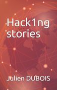 Hack1ng stories: [Volume 1] (en Inglés)