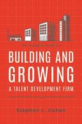 The Complete Guide to Building and Growing a Talent Development Firm