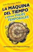 La Máquina del Tiempo y Otros Viajes Temporales