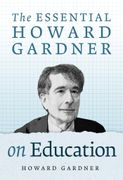 The Essential Howard Gardner on Education (en Inglés)