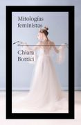 Mitologías feministas (in Spanish)