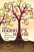 Staging Harriet's House: Writing and Producing Research-Informed Theatre (en Inglés)