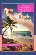 What I Learned From Having Tenants for 10 Years: Real Estate is Necessary to Build Wealth (en Inglés)
