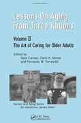 Lessons on Aging From Three Nations: The art of Caring for Older Adults (en Inglés)