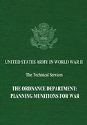 The Ordnance Department: Planning Munitions for War
