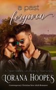 A Past Forgiven (Contemporary Christian New Adult Romance): A Heartbeats University Romance (en Inglés)