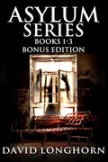 Asylum Series Books 1 - 3 Bonus Edition: Supernatural Suspense with Scary & Horrifying Monsters (en Inglés)