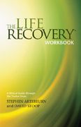 the life recovery workbook,a biblical guide through the 12 steps (en Inglés)