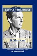 El Libro Azul: Traducción, notas y presentación por Dr. Ivo Hernández