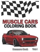 Muscle Cars: Coloring books, Classic Cars, Trucks, Planes Motorcycle and Bike (Dover History Coloring Book) (Volume 1) (en Inglés)