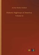 Historic Highways of America: Volume 12 (en Inglés)