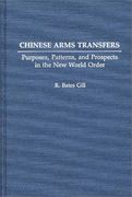 chinese arms transfers: purposes, patterns, and prospects in the new world order (en Inglés)