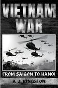 Vietnam War: From Saigon to Hanoi (en Inglés)