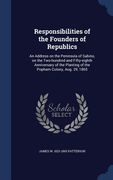 Responsibilities of the Founders of Republics: An Address on the Peninsula of Sabino, on the Two-hundred and Fifty-eighth Anniversary of the Planting