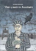 Vivir y Morir en Auschwitz