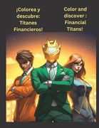 ¡Colorea y descubre: Titanes Financieros!: Color and discover: Financial Titans! (in Spanish)