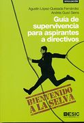 Guía De Supervivencia Para Aspirantes A Directivos (Divulgación)