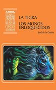 La Tigra y Los monos enloquecidos (Ariel Clásicos Ecuatorianos)
