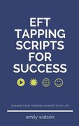 Tapping Scripts For Success (en Inglés)