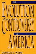 the evolution controversy in america (en Inglés)