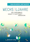 Wechseljahre - mit Achtsamkeit Sexuell und Spirituell Neustarten (en Alemán)