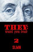 They Want you Dead 2: The end is Near