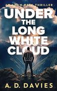 Under the Long White Cloud: An Adam Park Thriller (en Inglés)