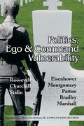 Politics, Ego & Command Vulnerability (en Inglés)