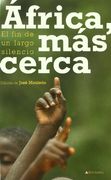 África, más cerca. El fin de un largo silencio