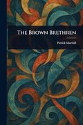 The Brown Brethren (en Inglés)