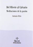 Del Olivete al Calvario (Didaskalos) (in Spanish)