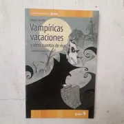 Vampiricas vacaciones y otros cuentos de risa