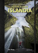 Fotografiar Islandia: Mis Experiencias Como Fotógrafo y Viajero: 31 (Fotoruta)
