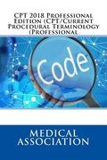 CPT 2018 Professional Edition (CPT/Current Procedural Terminology (Professional) (en Inglés)