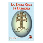 La Santa Cruz de Caravaca: Nuevo Tesoro de Oraciones