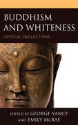 Buddhism and Whiteness: Critical Reflections (en Inglés)