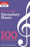 100 Ideas for Secondary Teachers: Outstanding Music Department (en Inglés)