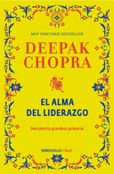 portada El Alma del Liderazgo - Deepak Chopra - Debolsillo