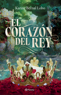 portada El corazón del rey - (Saga Rey III) - Karine Bernal; Karine Bernal Lobo - Planeta