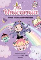 portada Unicornia 4 Unos Cupcakes Increibles - Ana Punset - Montena