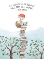 portada La Montaña de Libros mas Alta del Mundo - Bonilla, Rocio - Algar