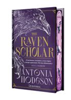 portada The Raven Scholar (edición especial limitada en tapa dura con cantos pintados) - Antonia Hodgson - Oz Editorial