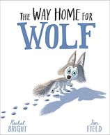 portada The way Home for Wolf - Rachel Bright - Orchard Books (en Inglés)