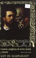 portada Cuentos Completos de Terror, Locura y Muerte - Guy De Maupassant - Valdemar