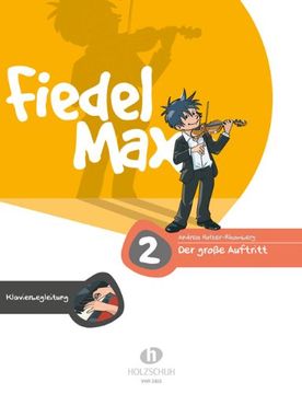 portada Der Große Auftritt 2 für Violine - Vorspielstücke: Klavierbegleitung zu den Vorspielstücken der Reihe "Fiedel-Max" 
