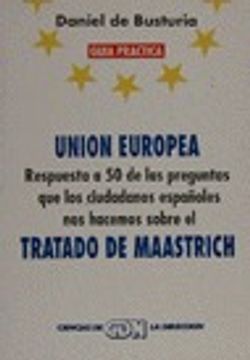 portada Guia Practica Union Europea (Tratado de Maastrich) (in Spanish)
