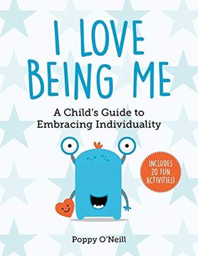 portada I Love Being me: A Child'S Guide to Embracing Individuality (Child'S Guide to Social and Emotional le) (en Inglés)
