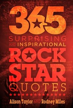 portada 365 Surprising and Inspirational Rock Star Quotes (en Inglés)